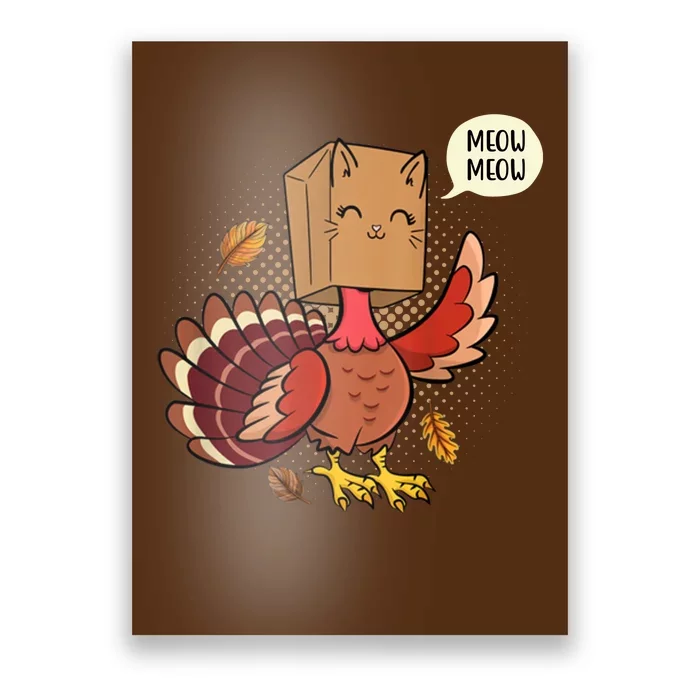 Meow Cat Funny Turkey Thanksgiving Holiday Poster