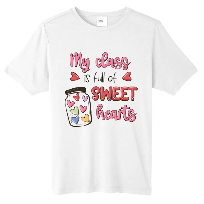 My Class Full Of Sweet Hearts Valentines Day Teacher ChromaSoft Performance T-Shirt