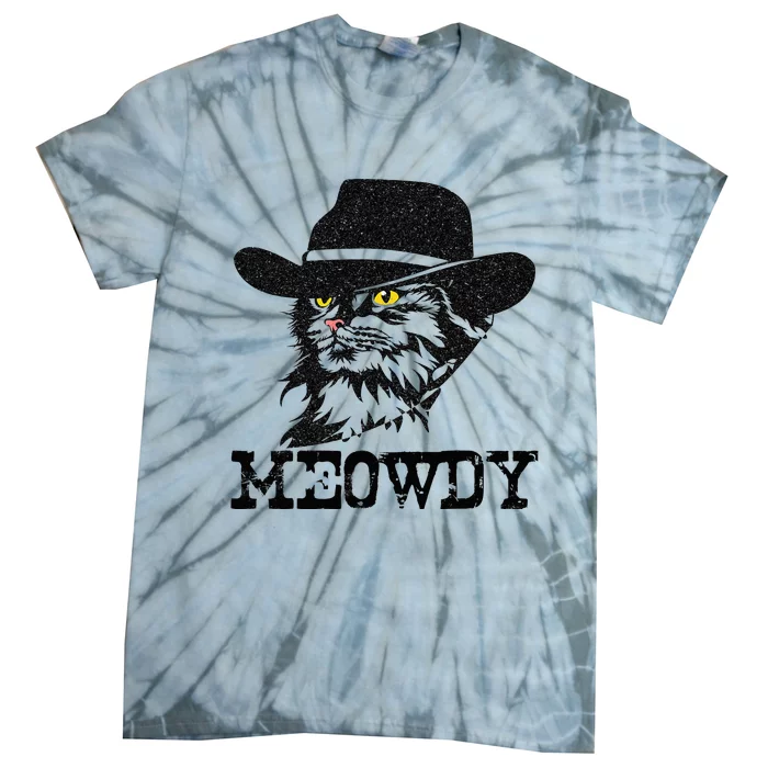 Meowdy Cat Funny Mashup Between Meow And Howdy Tie-Dye T-Shirt