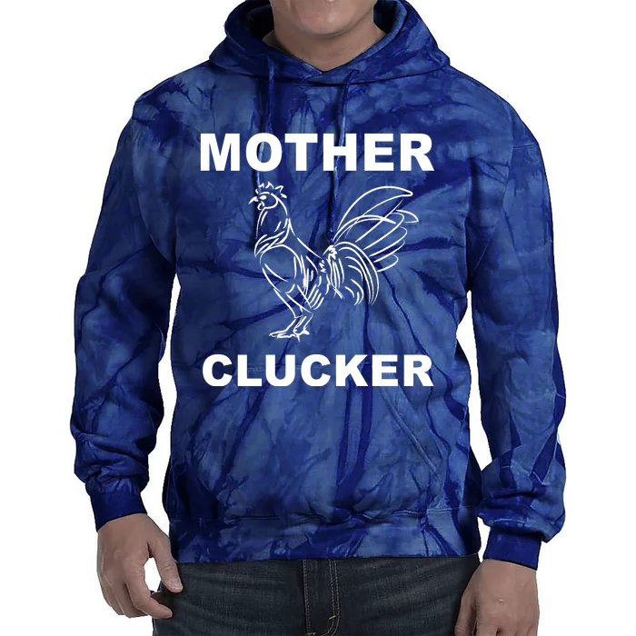 Mother Clucker Funny Chicken Tie Dye Hoodie