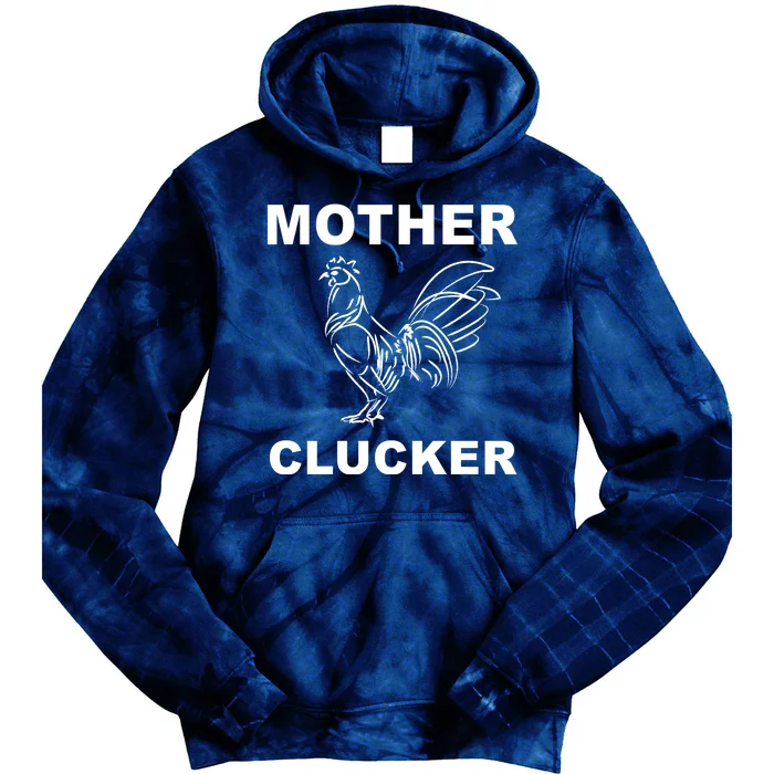 Mother Clucker Funny Chicken Tie Dye Hoodie