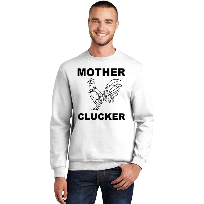 Mother Clucker Funny Chicken Sweatshirt