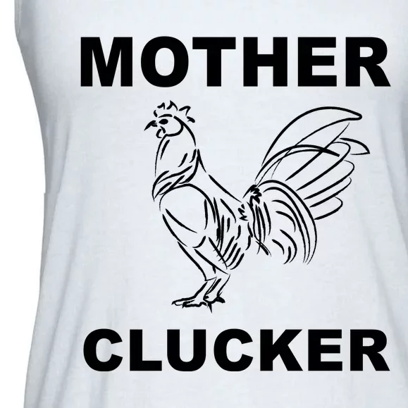 Mother Clucker Funny Chicken Ladies Essential Flowy Tank