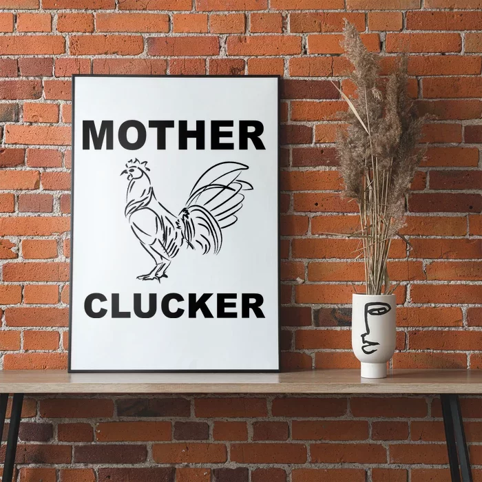 Mother Clucker Funny Chicken Poster