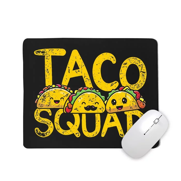 Mexican Cuisine Funny Taqueria Taco Squad Mexico Food Taco Mousepad