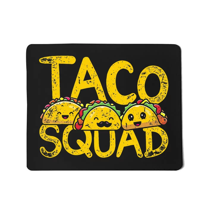 Mexican Cuisine Funny Taqueria Taco Squad Mexico Food Taco Mousepad