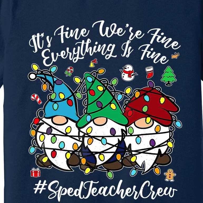 Merry Christmas Funny Everything Is Fine Gnome Sped Teacher Premium T-Shirt