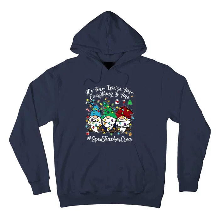 Merry Christmas Funny Everything Is Fine Gnome Sped Teacher Tall Hoodie