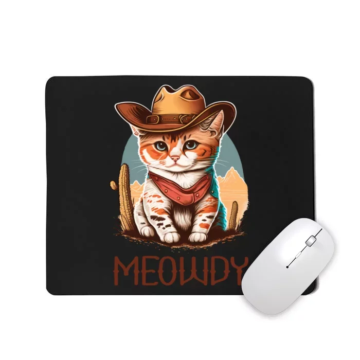 Meowdy Cat Funny Howdy Meme Western Cowboy Kitten Mousepad