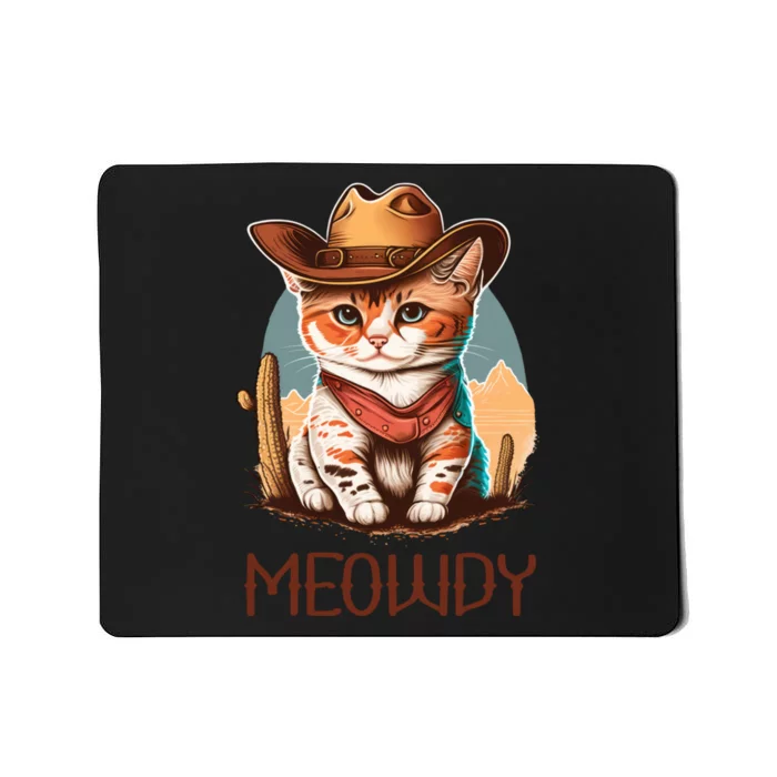 Meowdy Cat Funny Howdy Meme Western Cowboy Kitten Mousepad