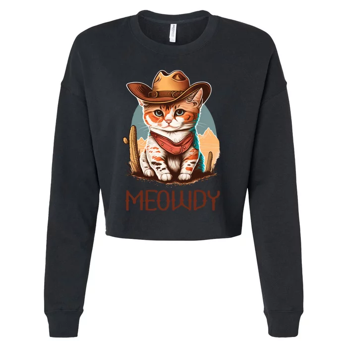 Meowdy Cat Funny Howdy Meme Western Cowboy Kitten Cropped Pullover Crew