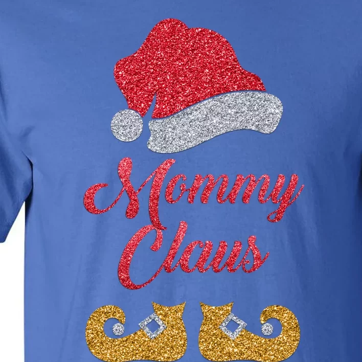 Mommy Claus Funny Mom Santa Hat Family Christmas Holiday Funny Gift Tall T-Shirt