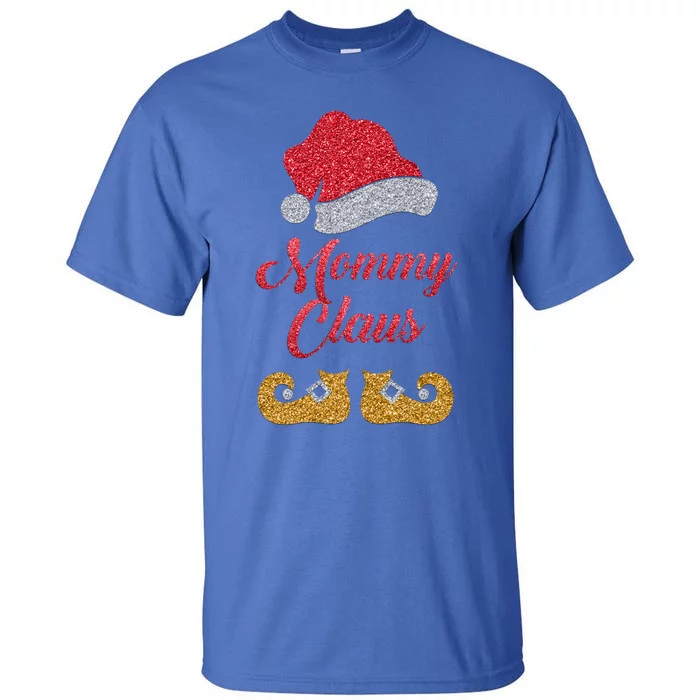 Mommy Claus Funny Mom Santa Hat Family Christmas Holiday Funny Gift Tall T-Shirt