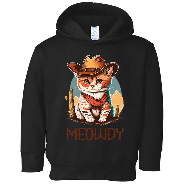 Meowdy Cat Funny Howdy Meme Western Cowboy Kitten Toddler Hoodie