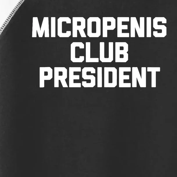 Micropenis Club Funny President Toddler Fine Jersey T-Shirt