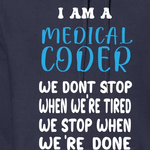 Medical Coder For Medical Coder Premium Hoodie