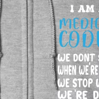 Medical Coder For Medical Coder Full Zip Hoodie