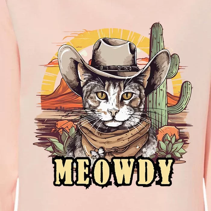 Meowdy Cat Funny Howdy Meme Wild West Cowboy Hat Womens California Wash Sweatshirt