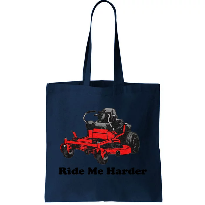 Middle Class Fancy Ride Me Harde Tote Bag