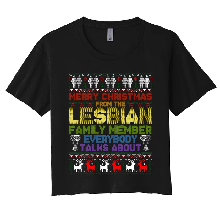 Merry Christmas From The Lesbian Family Member Ugly Women's Crop Top Tee