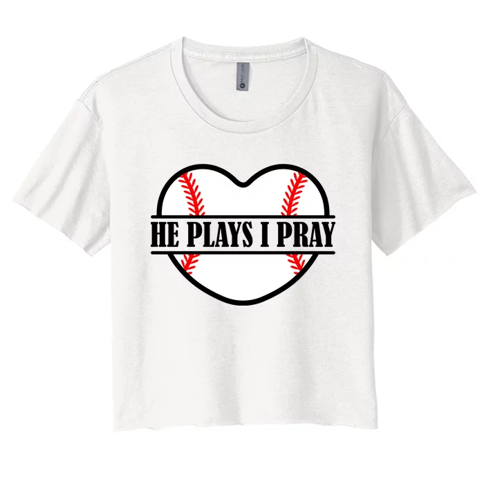 Mom Cute Funny He Plays I Pray Women's Crop Top Tee