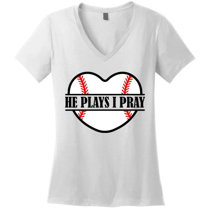 Mom Cute Funny He Plays I Pray Women's V-Neck T-Shirt