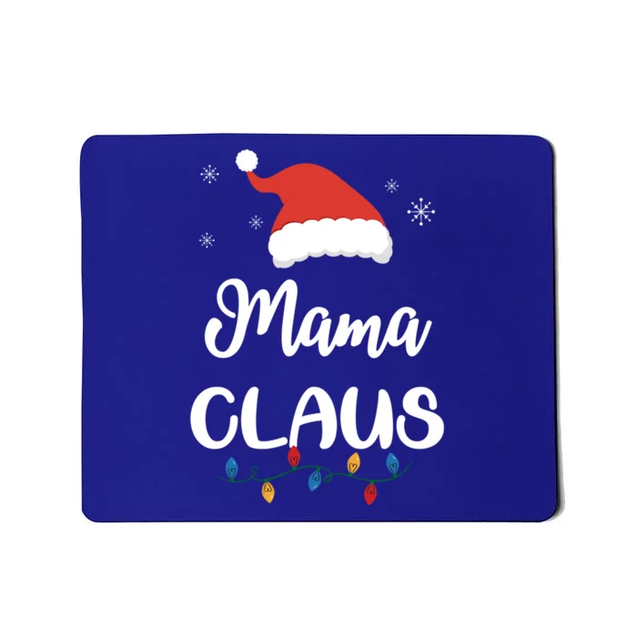 Mama Claus Funny Christmas Matching Family Santa Gift Great Gift Mousepad