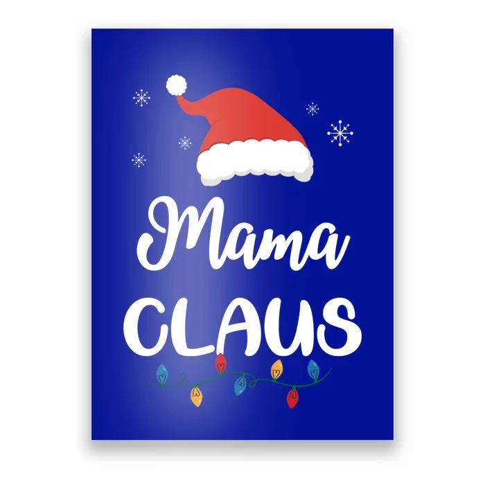 Mama Claus Funny Christmas Matching Family Santa Gift Great Gift Poster