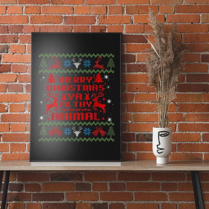 Merry Christmas-Ya Filthy Animal, Ugly Christmas Sweater Poster