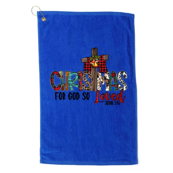 Merry Christmas For God So Loved John 3 16 Jesus Cross Faith Gift Platinum Collection Golf Towel