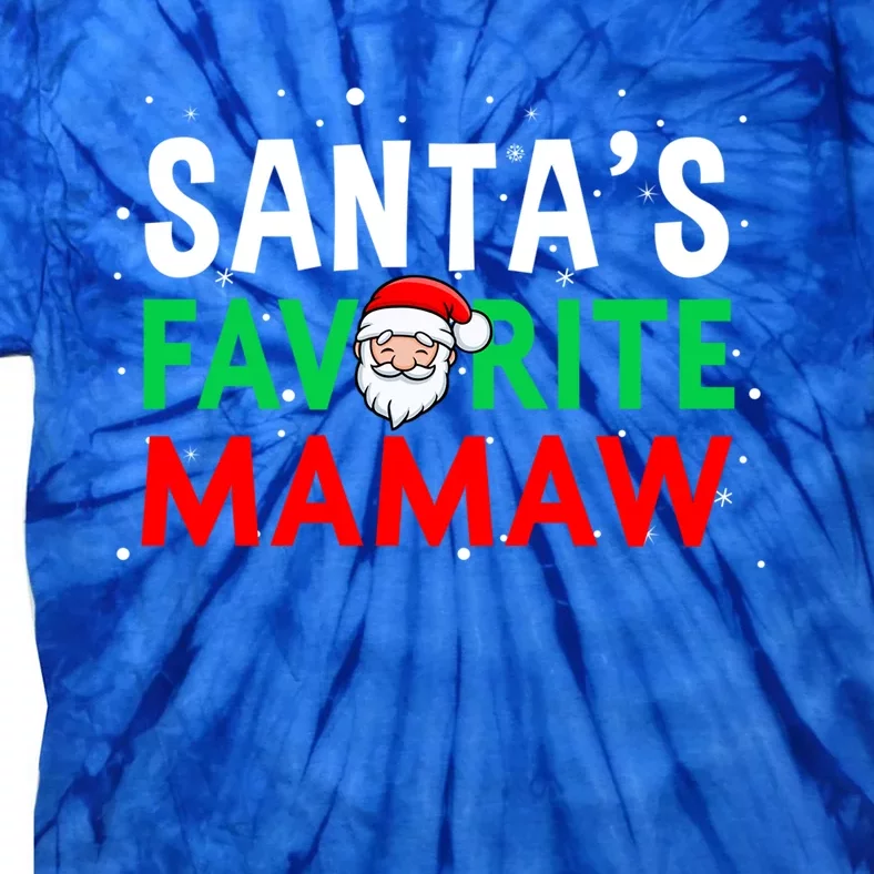 Mom Christmas Gift Santas Favorite Mamaw Gift Tie-Dye T-Shirt