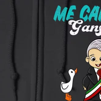 Me Canso Ganso Baby Amlo Cute Lopez Obrador Mexico Full Zip Hoodie