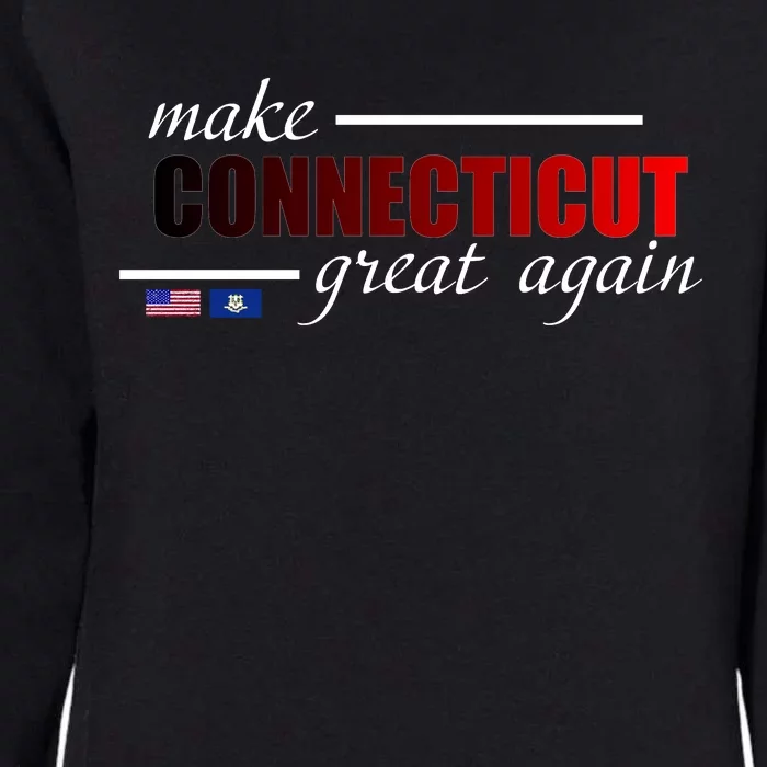 Make Connecticut Great Again Womens California Wash Sweatshirt