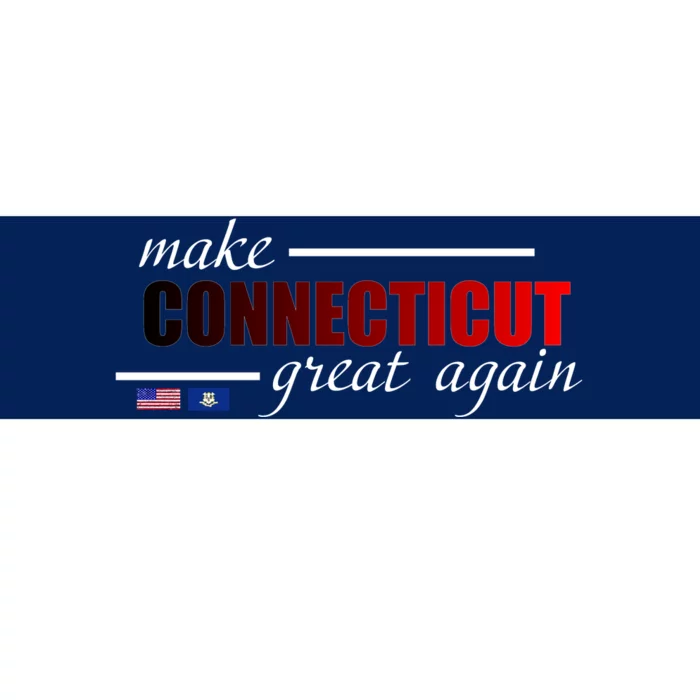 Make Connecticut Great Again Bumper Sticker