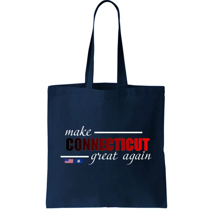 Make Connecticut Great Again Tote Bag