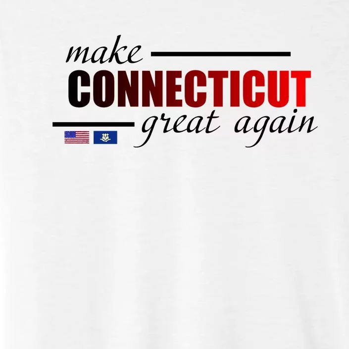 Make Connecticut Great Again ChromaSoft Performance T-Shirt