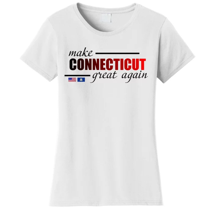 Make Connecticut Great Again Women's T-Shirt