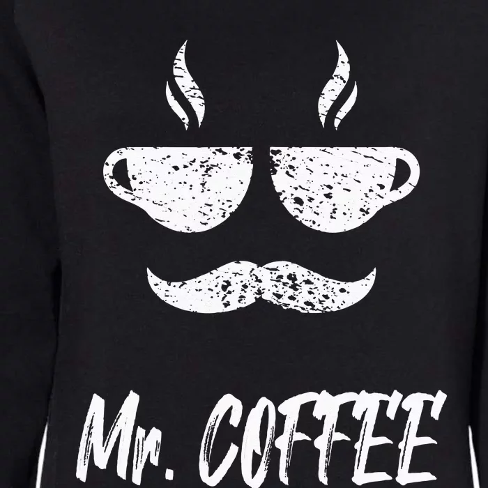 Mr. Coffee Great Coffee Design For Men Womens California Wash Sweatshirt