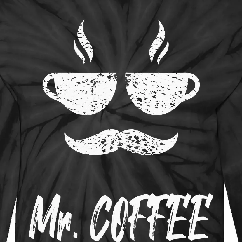 Mr. Coffee Great Coffee Design For Men Tie-Dye Long Sleeve Shirt