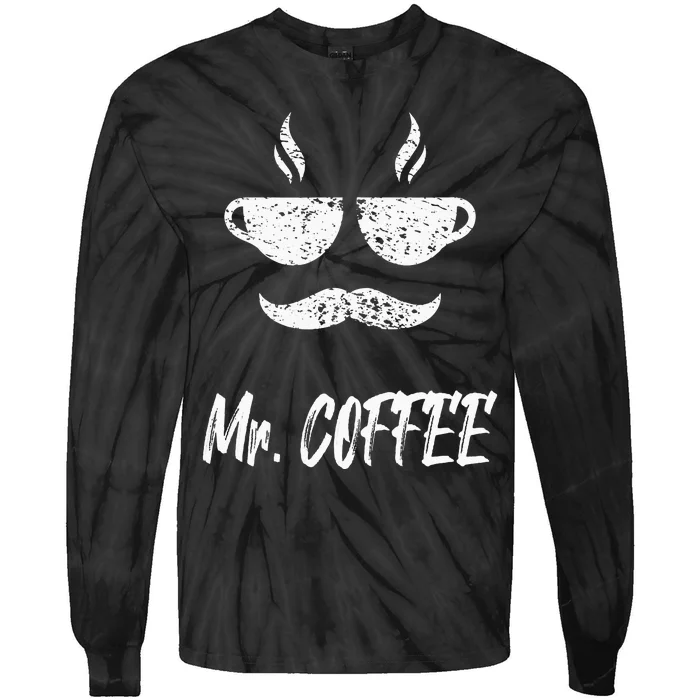 Mr. Coffee Great Coffee Design For Men Tie-Dye Long Sleeve Shirt