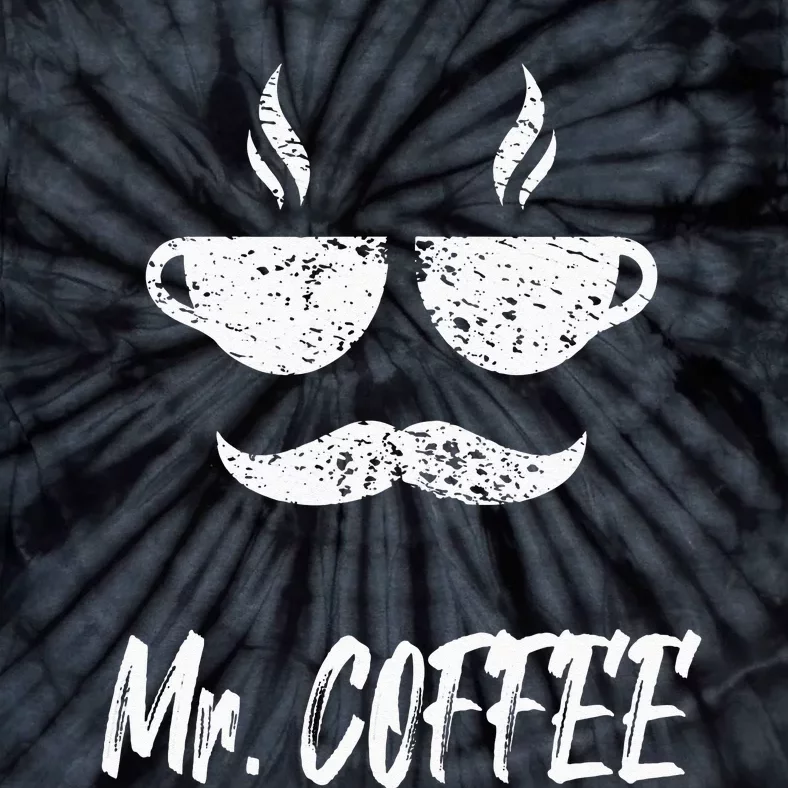 Mr. Coffee Great Coffee Design For Men Tie-Dye T-Shirt