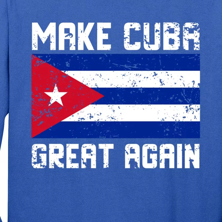 Make Cuba Great Again Abajo La Dictadura Cuban Flag Cool Gift Long Sleeve Shirt