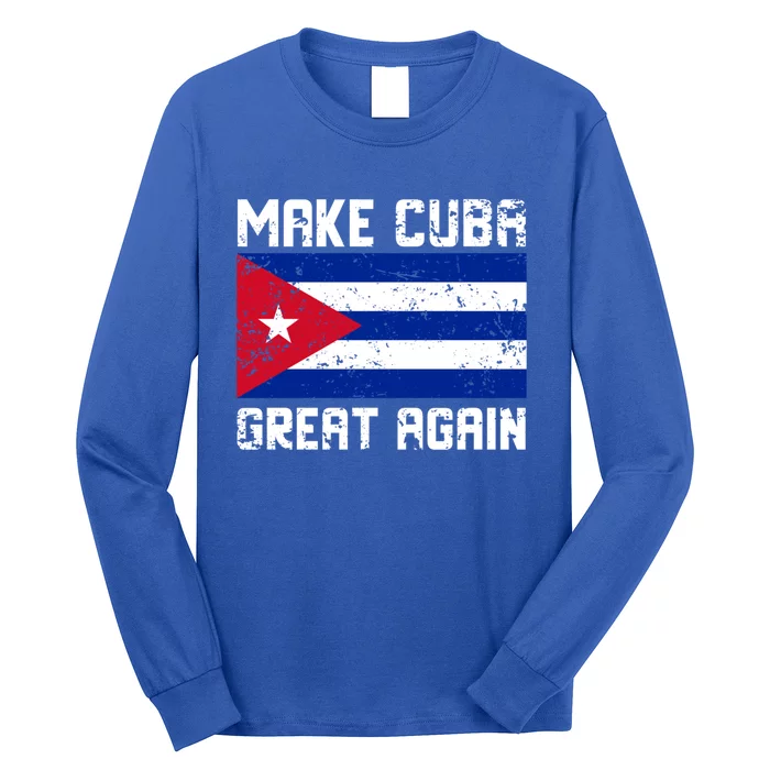 Make Cuba Great Again Abajo La Dictadura Cuban Flag Cool Gift Long Sleeve Shirt