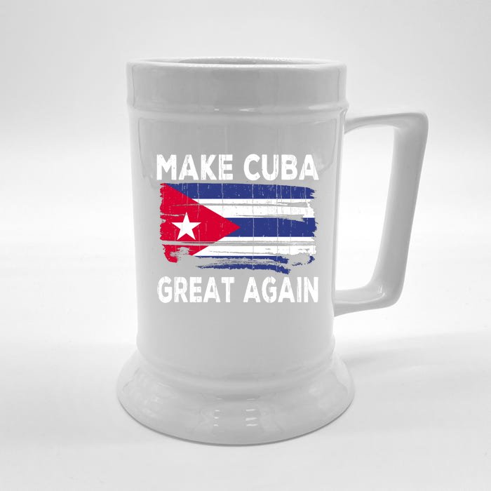 Make Cuba Great Again Cuba Flag Cuban Cuba Funny Gift Front & Back Beer Stein