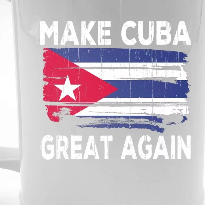 Make Cuba Great Again Cuba Flag Cuban Cuba Funny Gift Front & Back Beer Stein