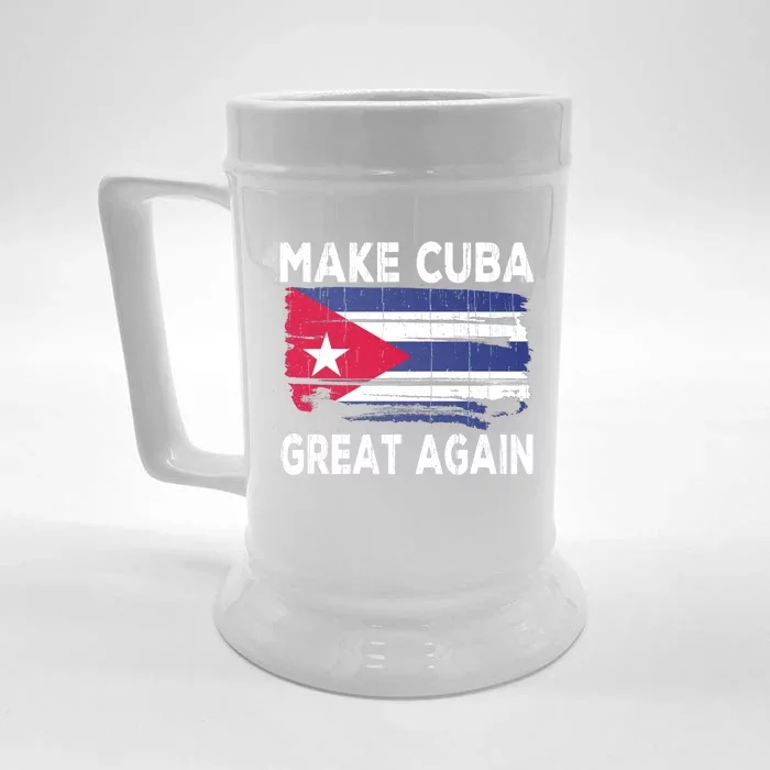 Make Cuba Great Again Cuba Flag Cuban Cuba Funny Gift Front & Back Beer Stein