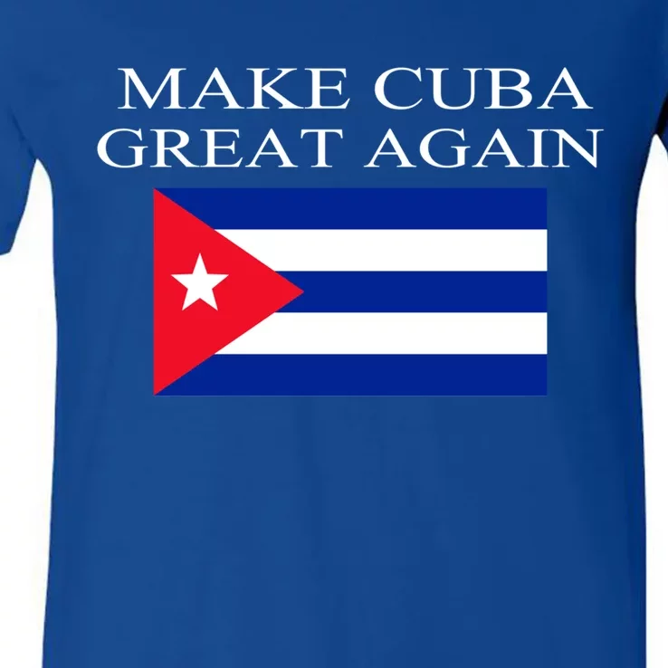 Make Cuba Great Again Cuba Flag Gift V-Neck T-Shirt