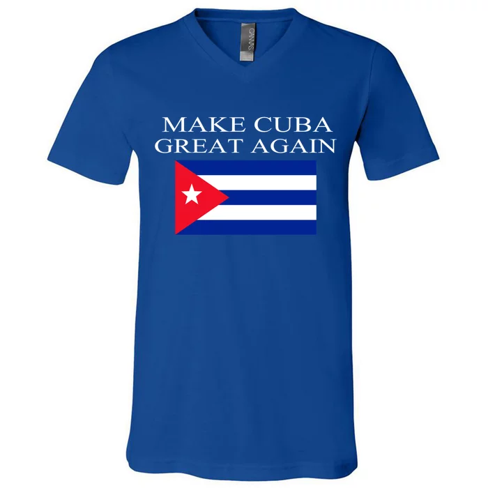 Make Cuba Great Again Cuba Flag Gift V-Neck T-Shirt