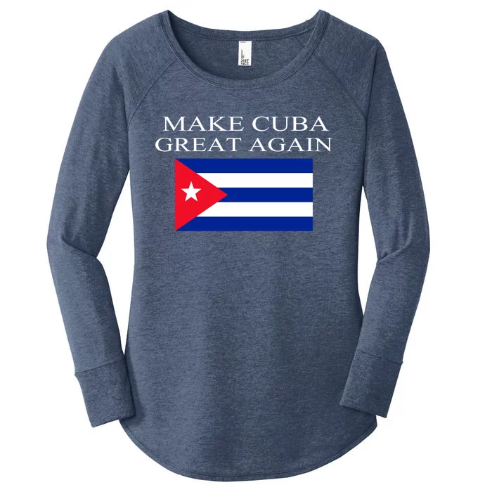 Make Cuba Great Again Cuba Flag Gift Women's Perfect Tri Tunic Long Sleeve Shirt