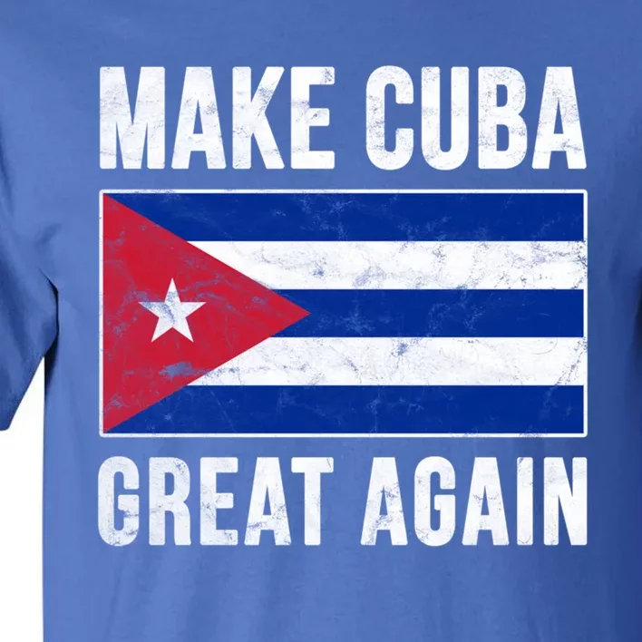 Make Cuba Great Again Cuban Flag Funny Donald Trump Parody Gift Tall T-Shirt